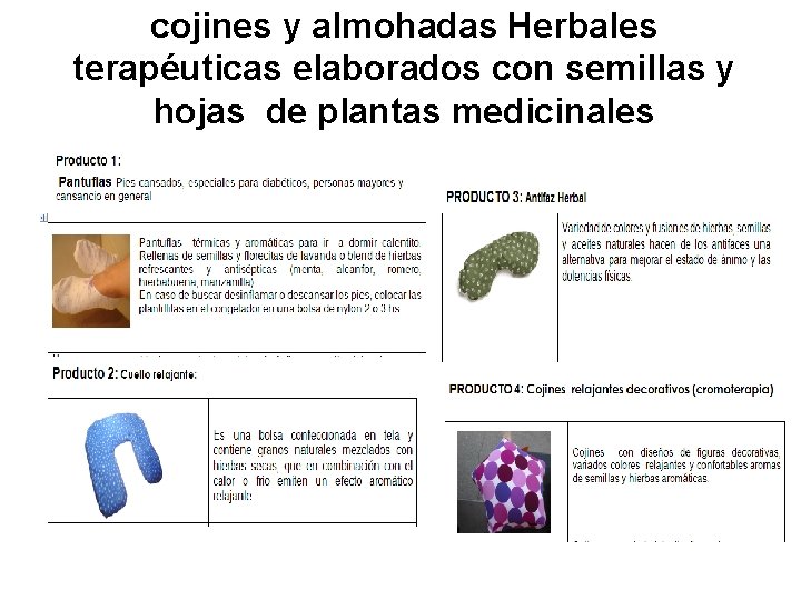 cojines y almohadas Herbales terapéuticas elaborados con semillas y hojas de plantas medicinales cojines y almohadas Herbales terapéuticas elaborados con semillas y hojas de plantas medicinales