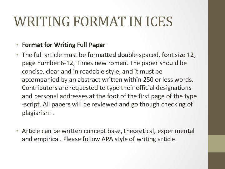 WRITING FORMAT IN ICES • Format for Writing Full Paper • The full article