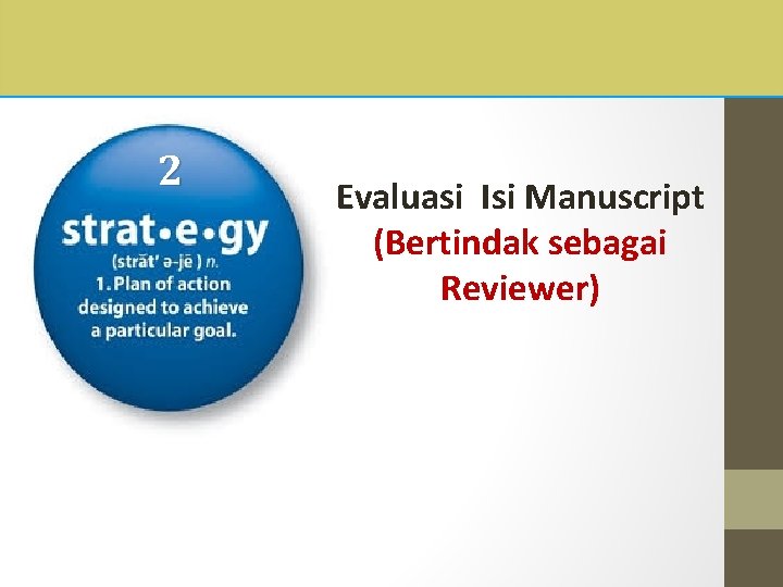 2 Evaluasi Isi Manuscript (Bertindak sebagai Reviewer) 