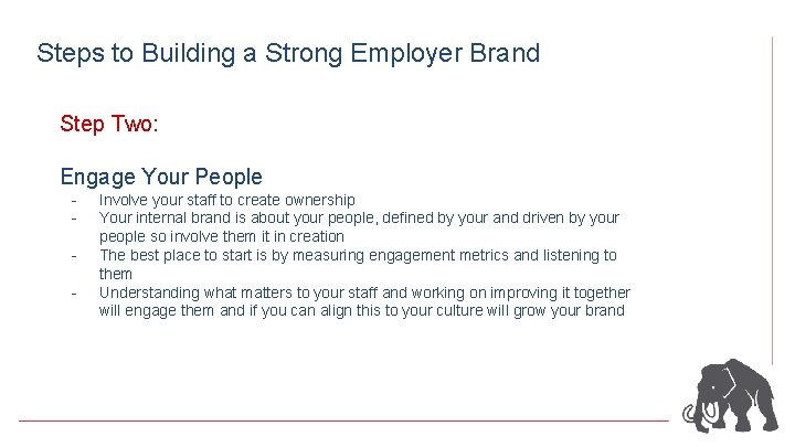 Steps to Building a Strong Employer Brand Step Two: Engage Your People - Involve