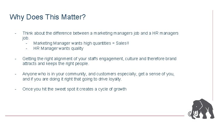 Why Does This Matter? - Think about the difference between a marketing managers job