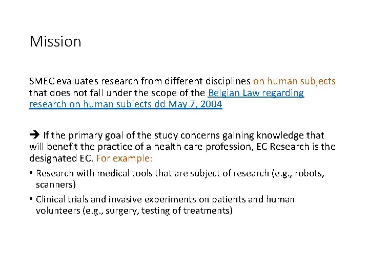 Mission SMEC evaluates research from different disciplines on human subjects that does not fall