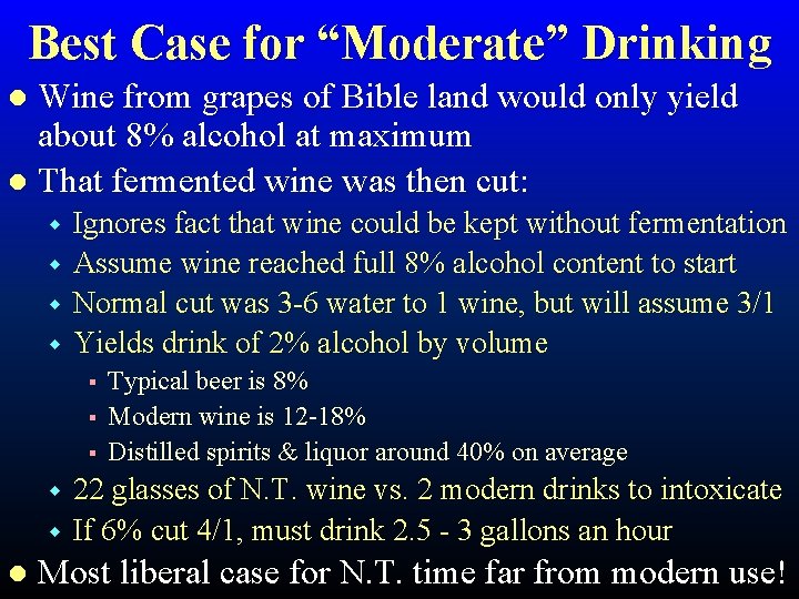 Best Case for “Moderate” Drinking Wine from grapes of Bible land would only yield