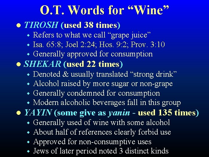 O. T. Words for “Wine” l TIROSH (used 38 times) w w w l
