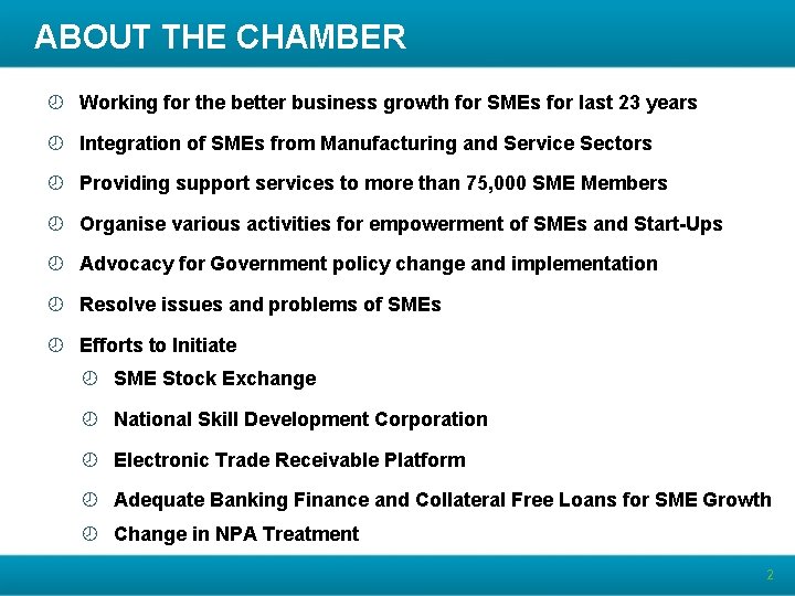 ABOUT THE CHAMBER ¾ Working for the better business growth for SMEs for last