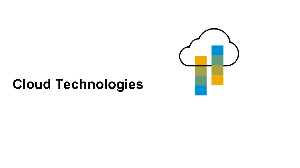 Cloud Technologies 