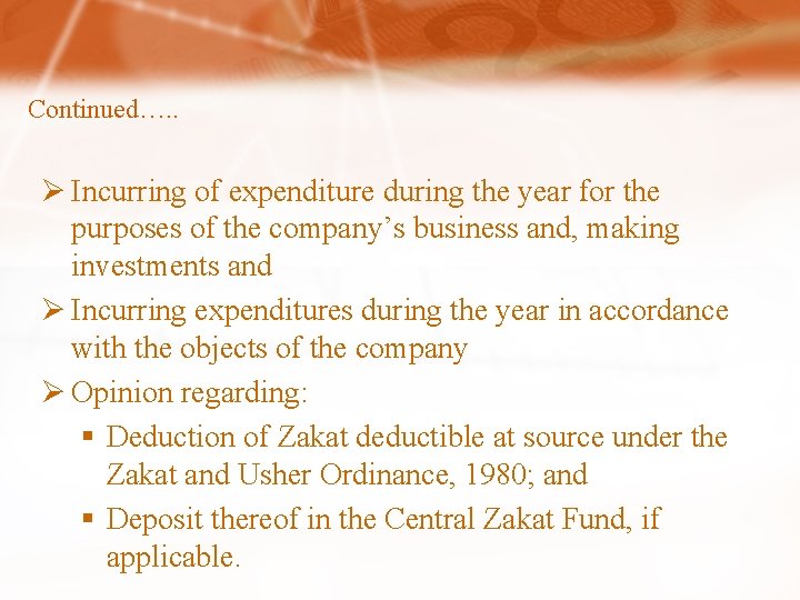 Continued…. . Ø Incurring of expenditure during the year for the purposes of the
