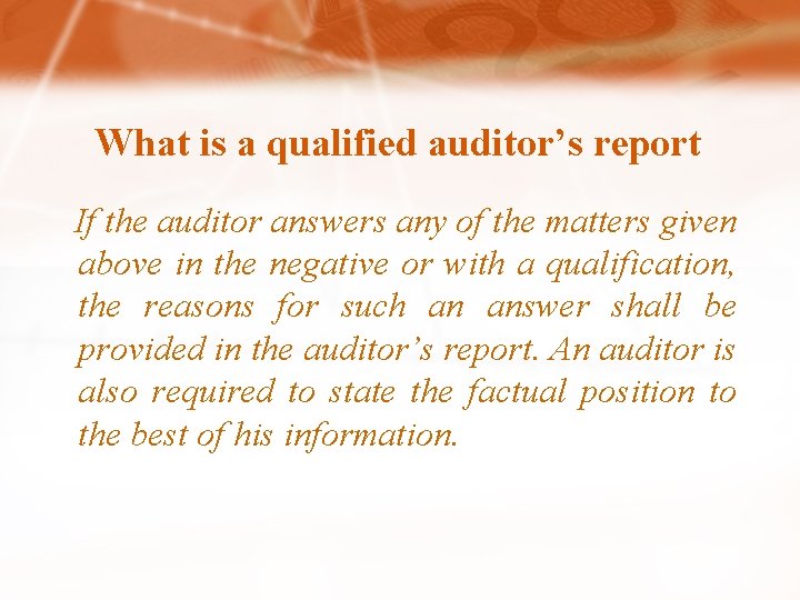 What is a qualified auditor’s report If the auditor answers any of the matters