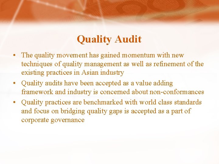 Quality Audit • The quality movement has gained momentum with new techniques of quality Quality Audit • The quality movement has gained momentum with new techniques of quality