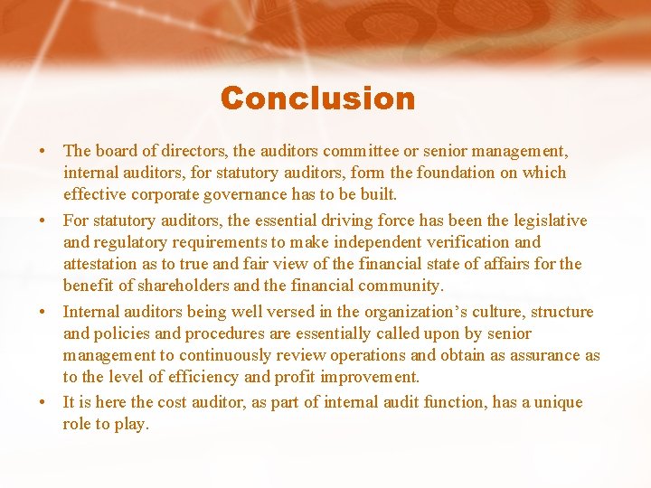 Conclusion • The board of directors, the auditors committee or senior management, internal auditors, Conclusion • The board of directors, the auditors committee or senior management, internal auditors,