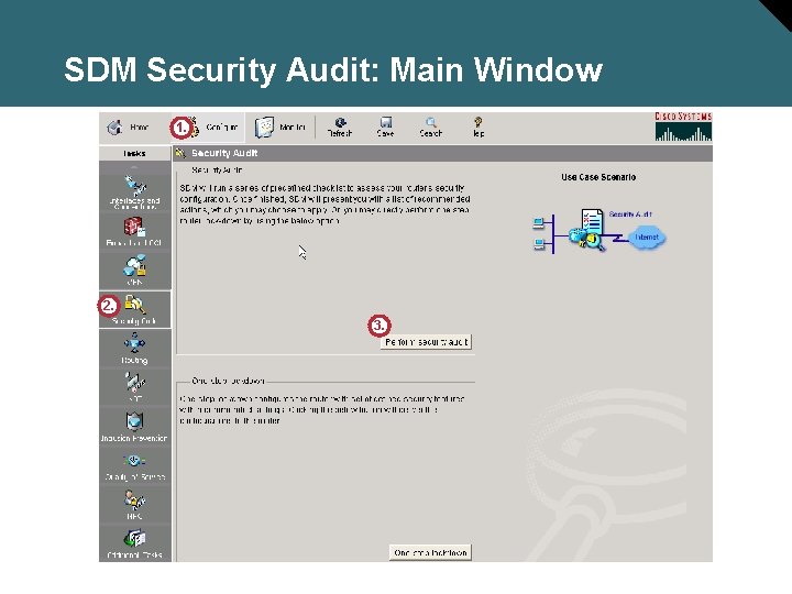 SDM Security Audit: Main Window 1. 2. 3. 