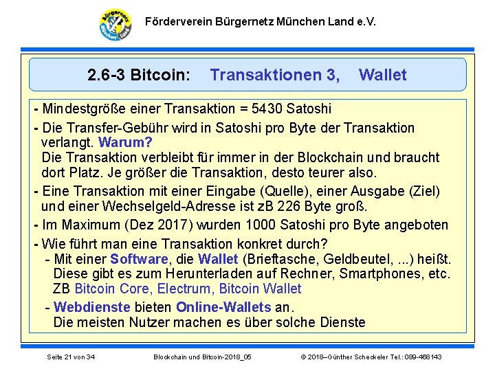 Förderverein Bürgernetz München Land e. V. 2. 6 -3 Bitcoin: Transaktionen 3, Wallet -