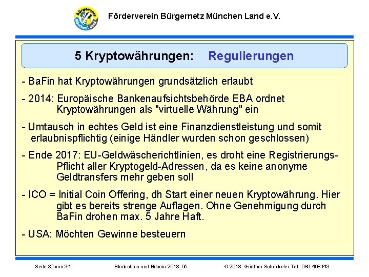 Förderverein Bürgernetz München Land e. V. 5 Kryptowährungen: Regulierungen - Ba. Fin hat Kryptowährungen