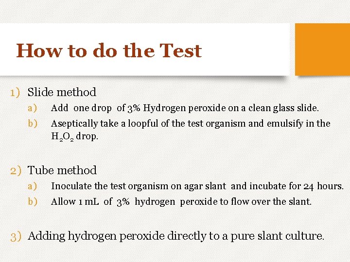 How to do the Test 1) Slide method a) Add one drop of 3%