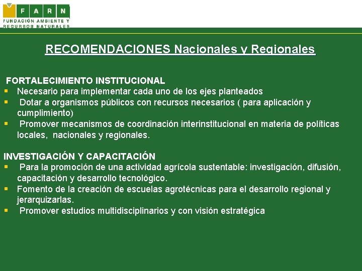 EVALUACIÓN DE IMPACTO DE SUSTENTABILIDAD DE LA CADENA DE LA SOJA Belén Esteves –