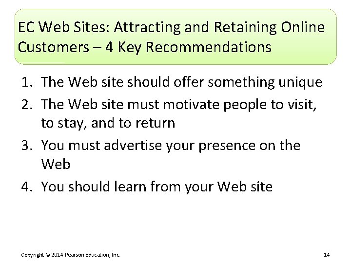 EC Web Sites: Attracting and Retaining Online Customers – 4 Key Recommendations 1. The