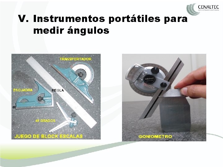 V. Instrumentos portátiles para medir ángulos 