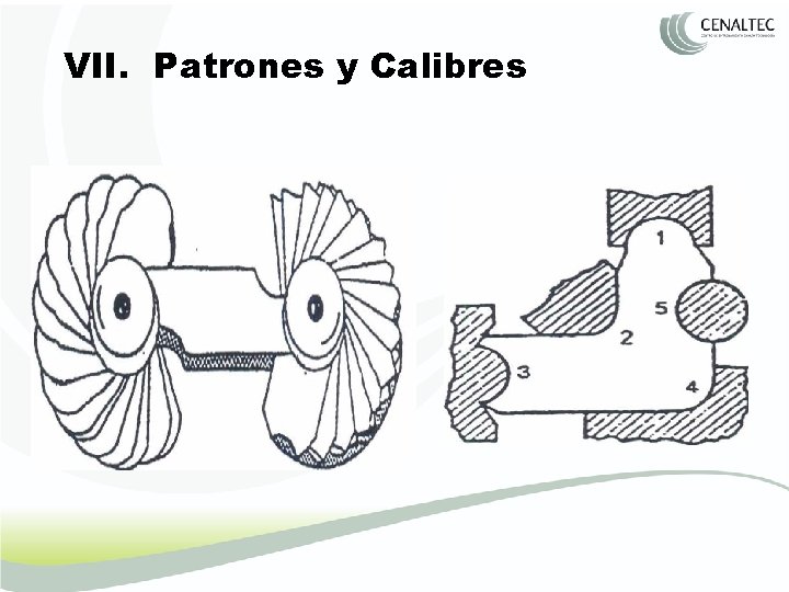 VII. Patrones y Calibres 