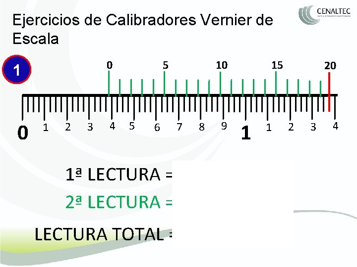 Ejercicios de Calibradores Vernier de Escala 0 1 2 3 4 5 5 6