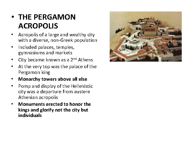  • THE PERGAMON ACROPOLIS • Acropolis of a large and wealthy city with