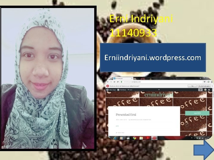 Erni Indriyani 11140933 Erniindriyani. wordpress. com 