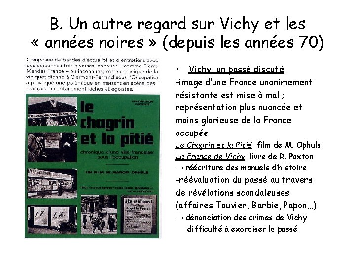 B. Un autre regard sur Vichy et les « années noires » (depuis les