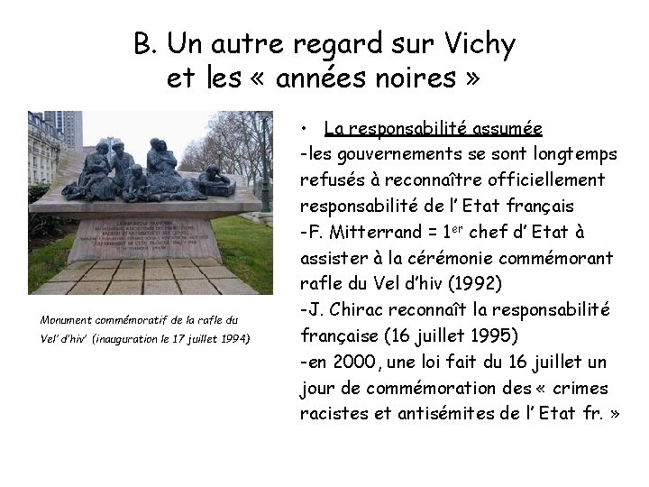 B. Un autre regard sur Vichy et les « années noires » Monument commémoratif