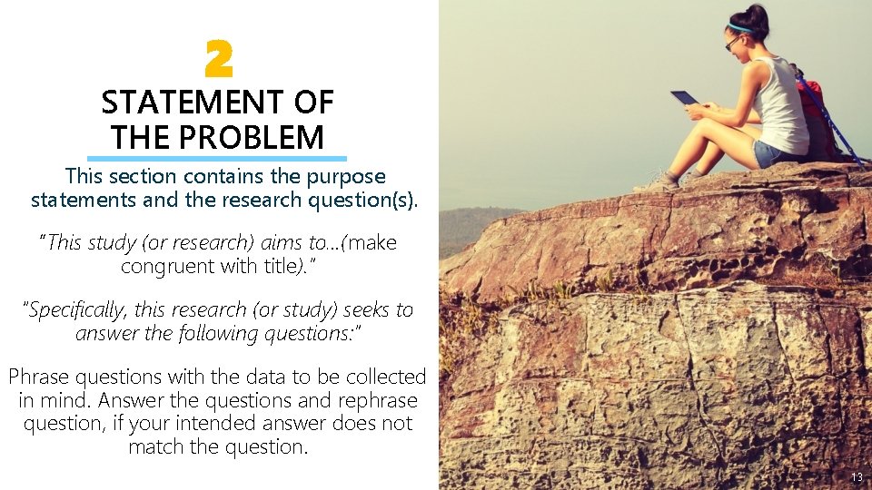 2 STATEMENT OF THE PROBLEM This section contains the purpose statements and the research