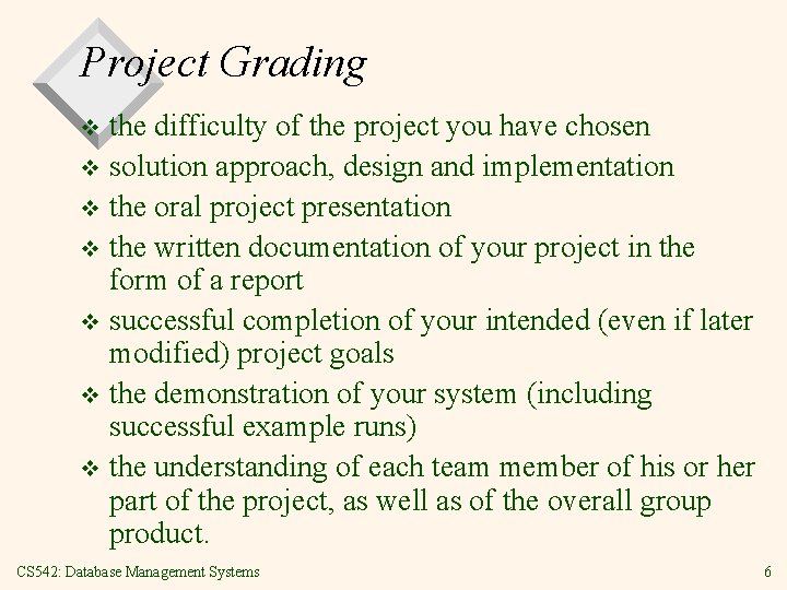 Project Grading the difficulty of the project you have chosen v solution approach, design