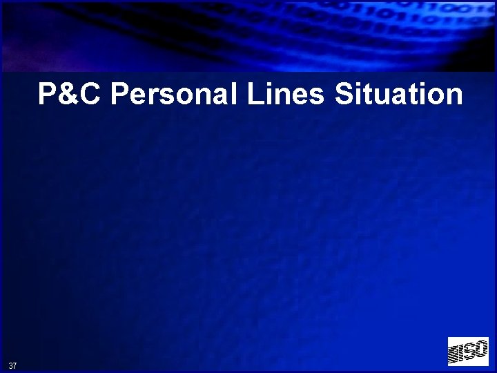 P&C Personal Lines Situation 37 