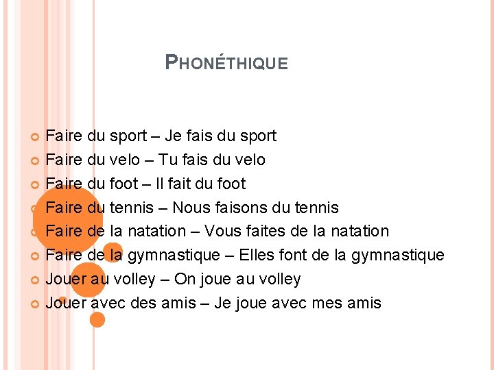PHONÉTHIQUE Faire du sport – Je fais du sport Faire du velo – Tu