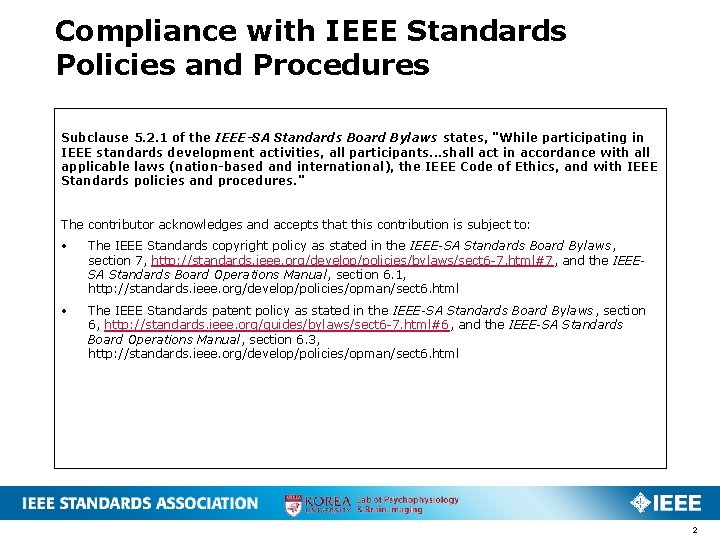 Compliance with IEEE Standards Policies and Procedures Subclause 5. 2. 1 of the IEEE-SA