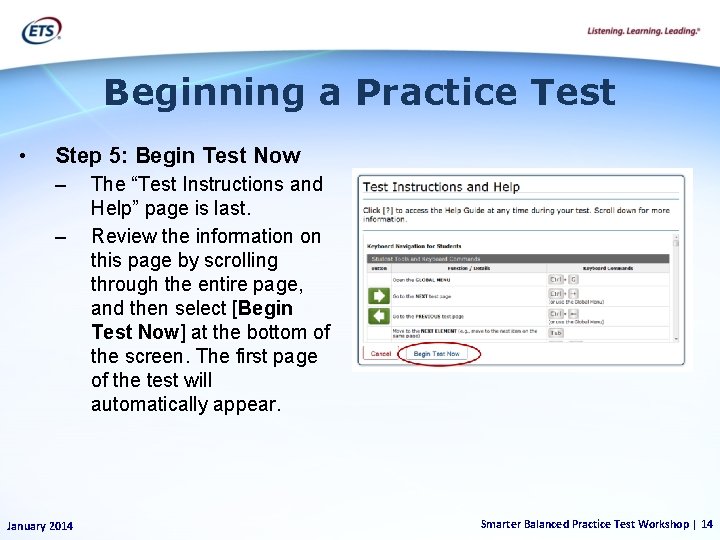 Beginning a Practice Test • Step 5: Begin Test Now – – January 2014
