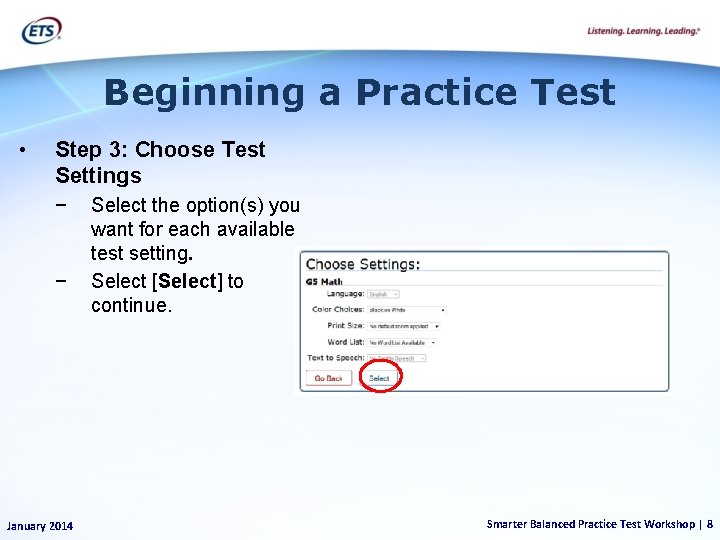 Beginning a Practice Test • Step 3: Choose Test Settings − − January 2014