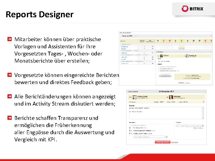 Reports Designer Mitarbeiter können über praktische Vorlagen und Assistenten für Ihre Vorgesetzten Tages- ,