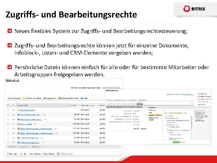 Zugriffs- und Bearbeitungsrechte Neues flexibles System zur Zugriffs- und Bearbeitungsrechtesteuerung; Zugriffs- und Bearbeitungsrechte können