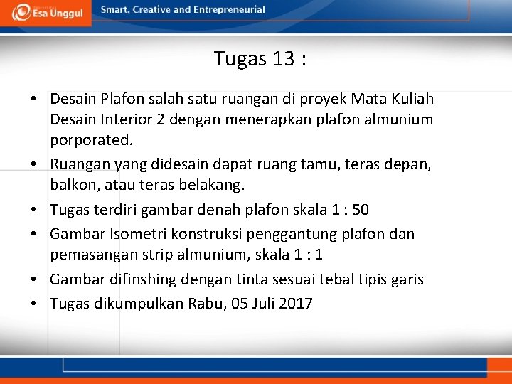 Tugas 13 : • Desain Plafon salah satu ruangan di proyek Mata Kuliah Desain