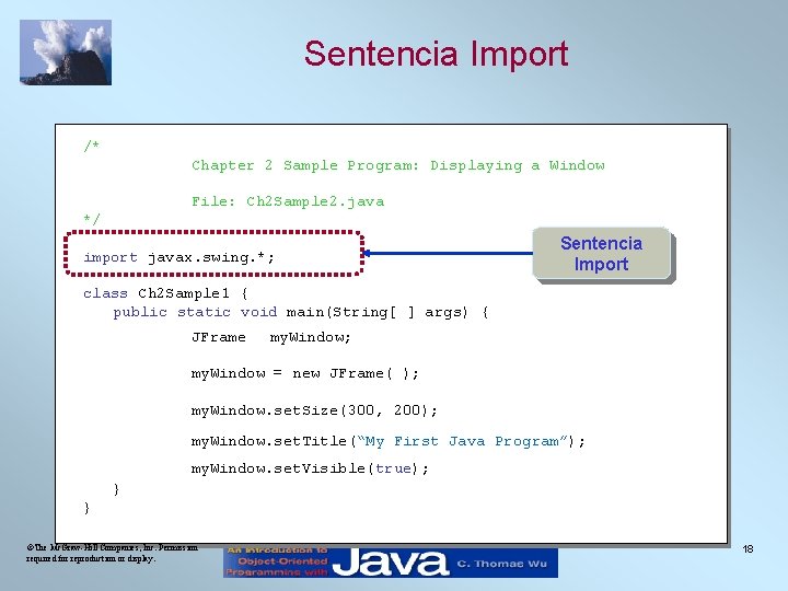 Sentencia Import /* Chapter 2 Sample Program: Displaying a Window File: Ch 2 Sample