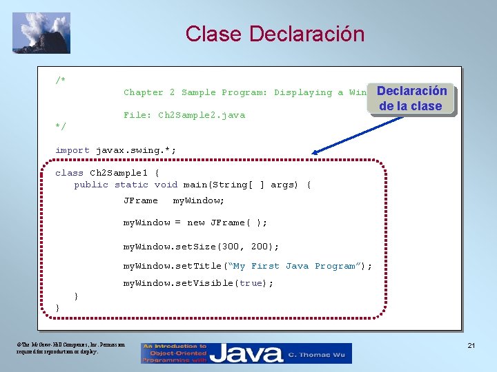Clase Declaración /* Chapter 2 Sample Program: Displaying a Window Declaración File: Ch 2