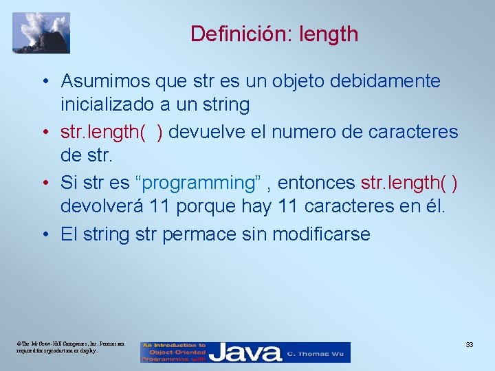 Definición: length • Asumimos que str es un objeto debidamente inicializado a un string