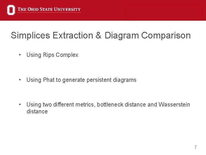 Simplices Extraction & Diagram Comparison • Using Rips Complex • Using Phat to generate