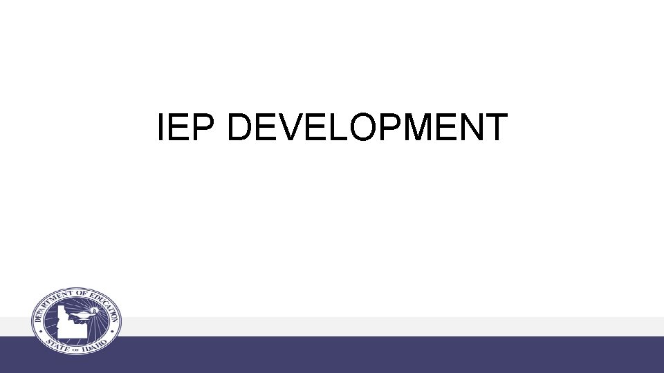 IEP DEVELOPMENT 