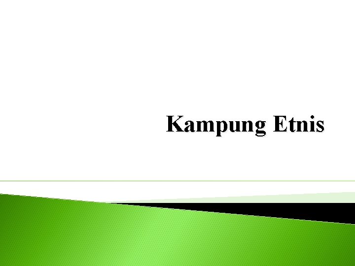 Kampung Etnis 