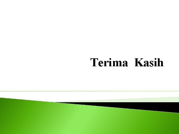 Terima Kasih 