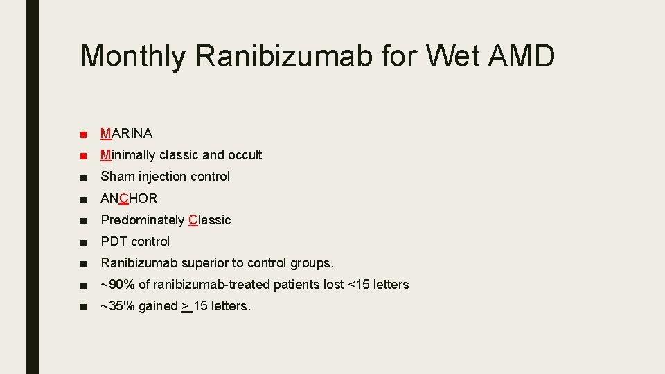 Monthly Ranibizumab for Wet AMD ■ MARINA ■ Minimally classic and occult ■ Sham