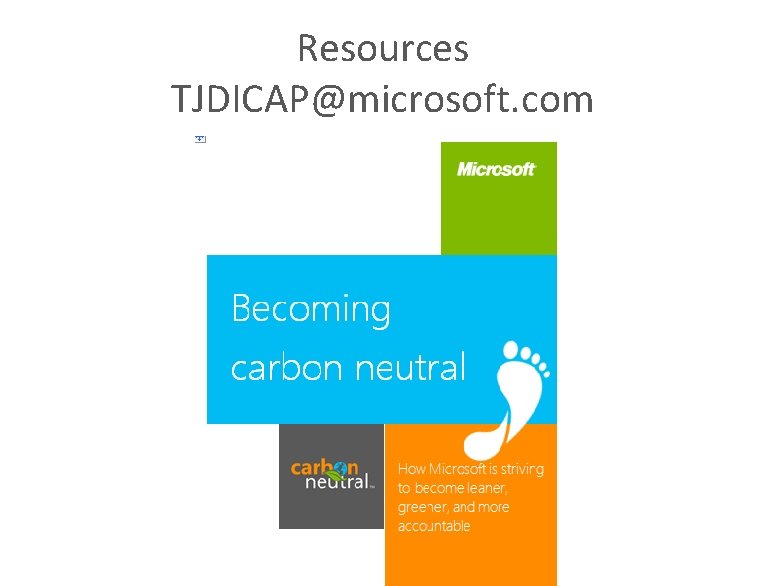 Resources TJDICAP@microsoft. com 