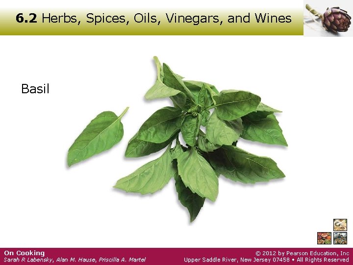 6. 2 Herbs, Spices, Oils, Vinegars, and Wines Basil On Cooking Sarah R Labensky,