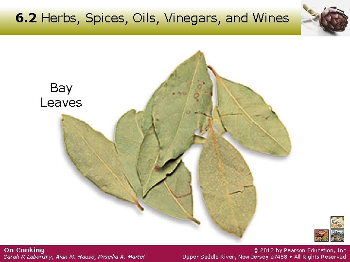 6. 2 Herbs, Spices, Oils, Vinegars, and Wines Bay Leaves On Cooking Sarah R