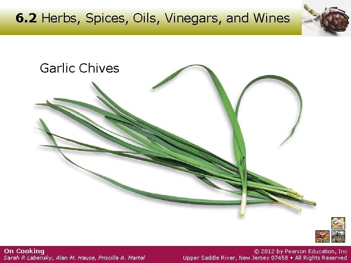 6. 2 Herbs, Spices, Oils, Vinegars, and Wines Garlic Chives On Cooking Sarah R
