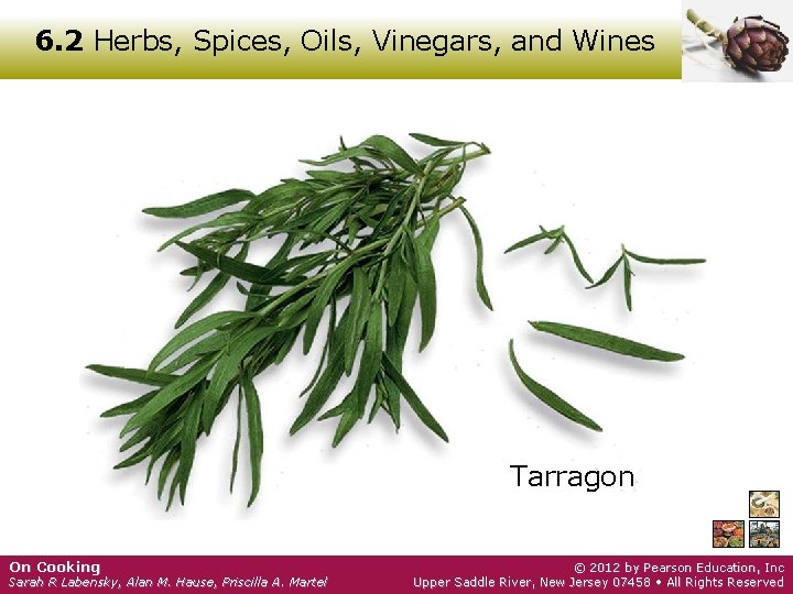 6. 2 Herbs, Spices, Oils, Vinegars, and Wines Tarragon On Cooking Sarah R Labensky,